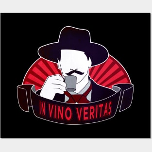 IN VINO VERITAS Posters and Art